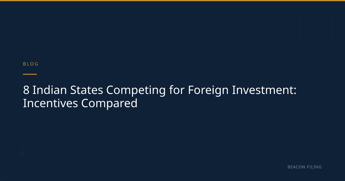 8 Indian States FDI Incentives | Beacon Filing