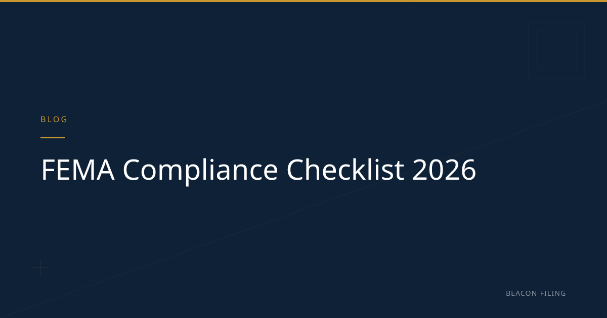 FEMA Compliance Checklist 2026 | Beacon Filing | Beacon Filing
