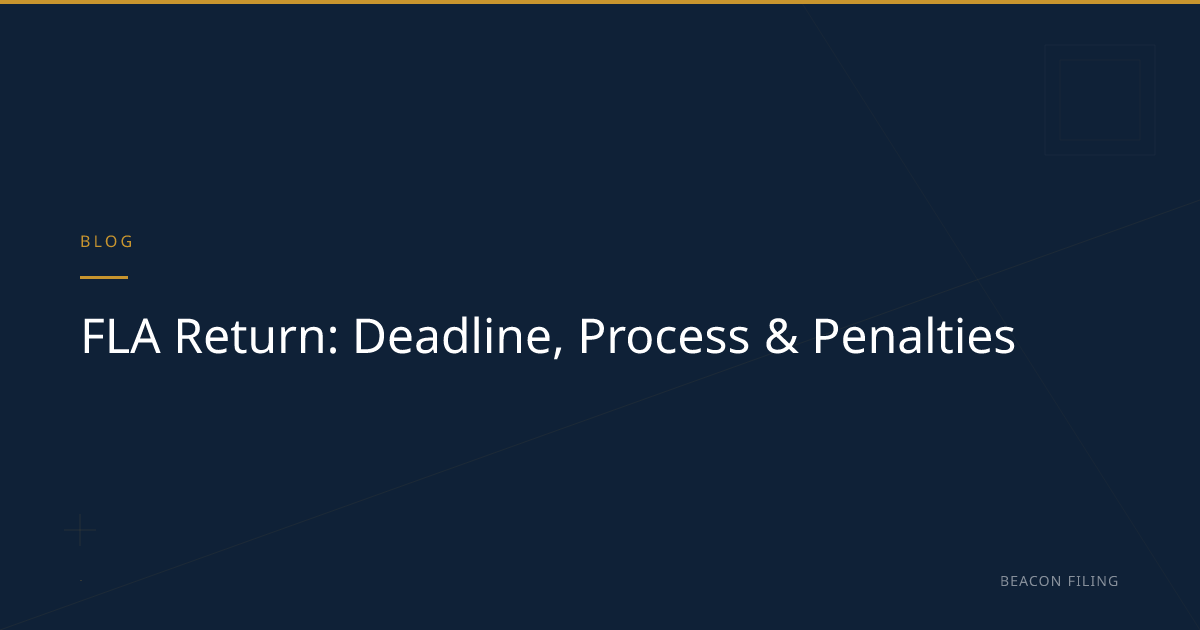 FLA Return: Deadline, Process & Penalties | Beacon Filing