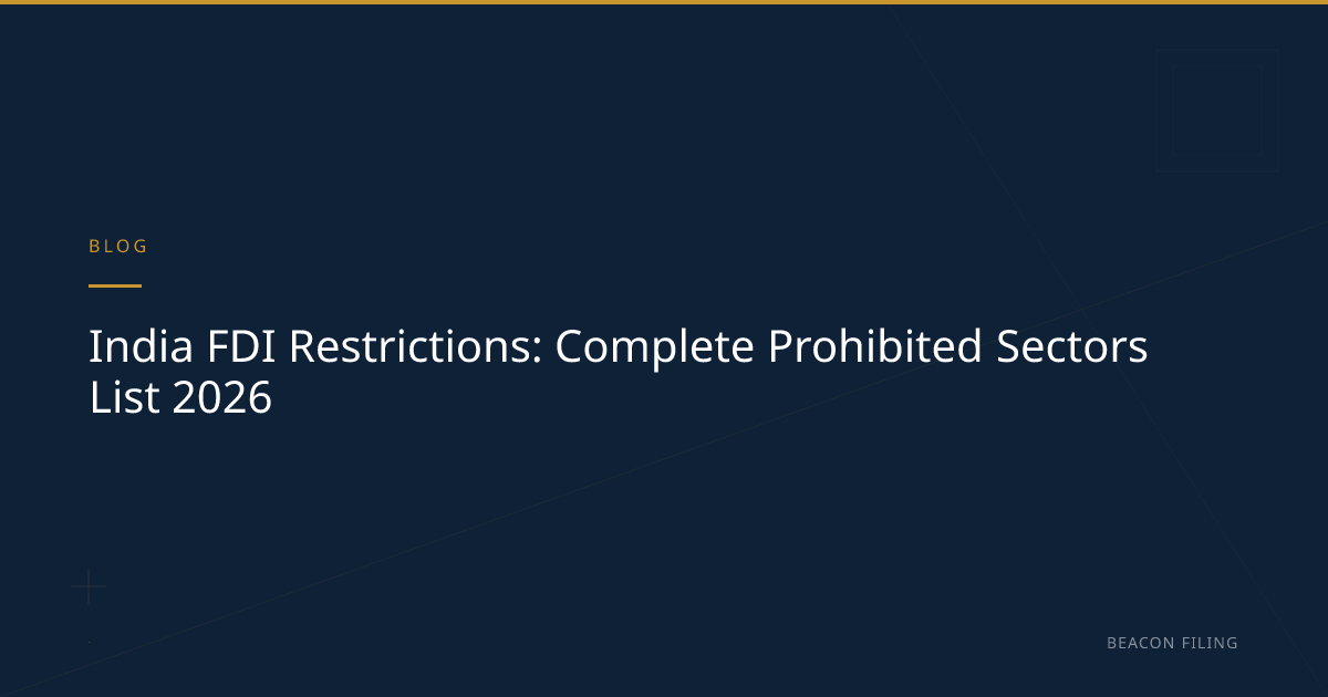 India FDI Prohibited Sectors List 2026 | Beacon Filing