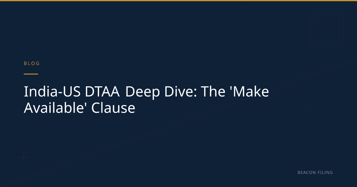 India-US DTAA Make Available Clause | Beacon Filing