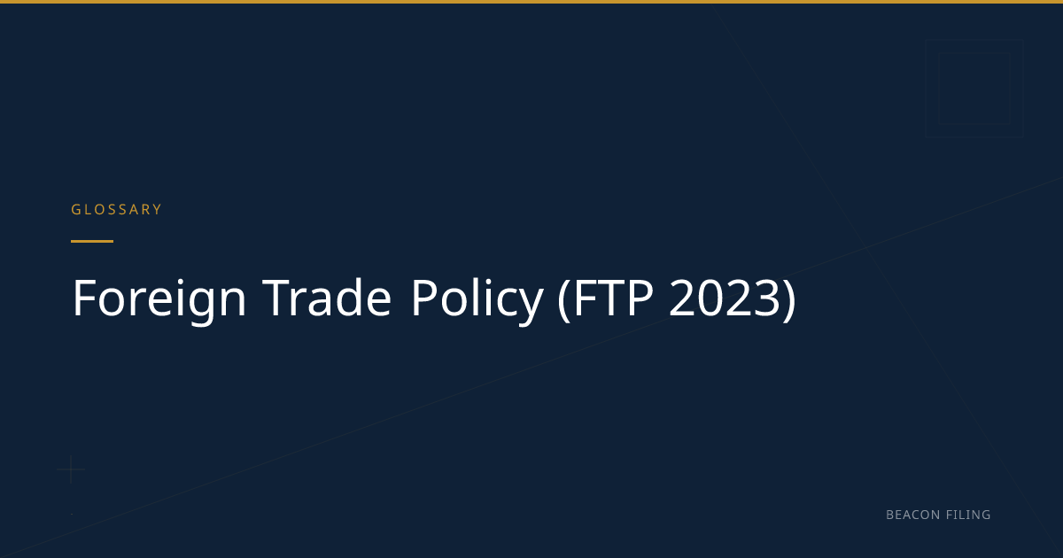 Foreign Trade Policy 2023 — India's FTP Explained | Beacon Filing