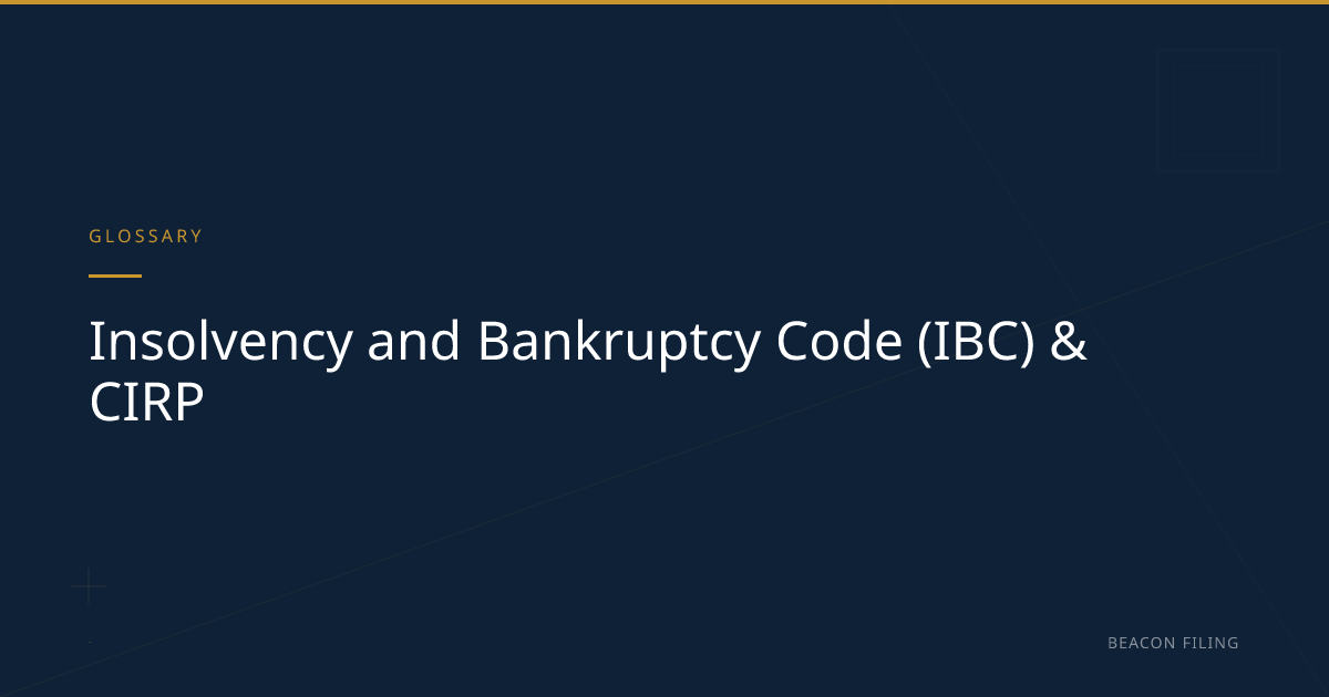 IBC & CIRP — India's Insolvency Framework Explained | Beacon Filing