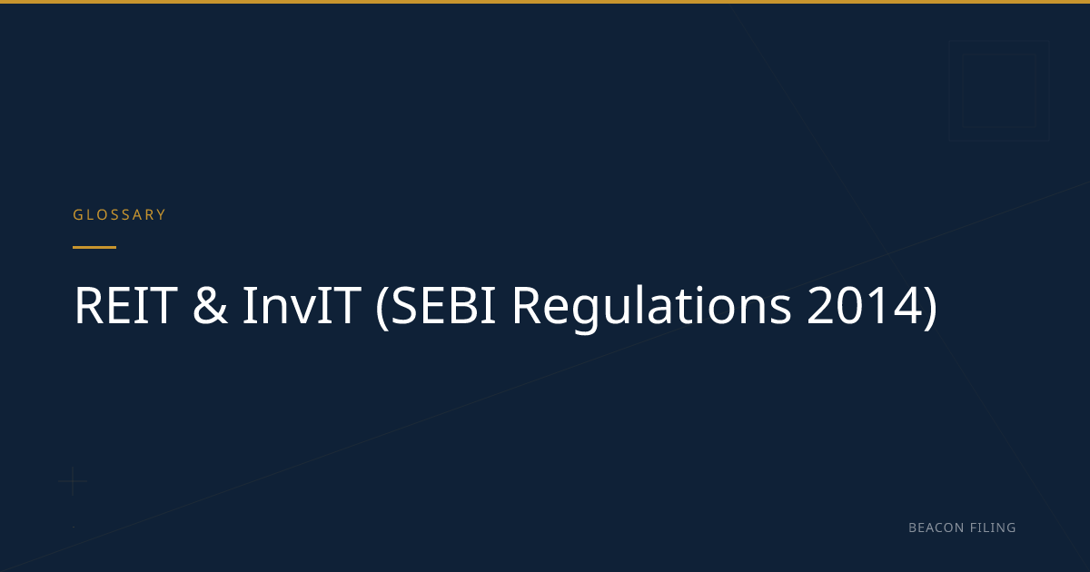 REIT & InvIT India — Tax, FDI Rules, Listed Trusts | Beacon Filing